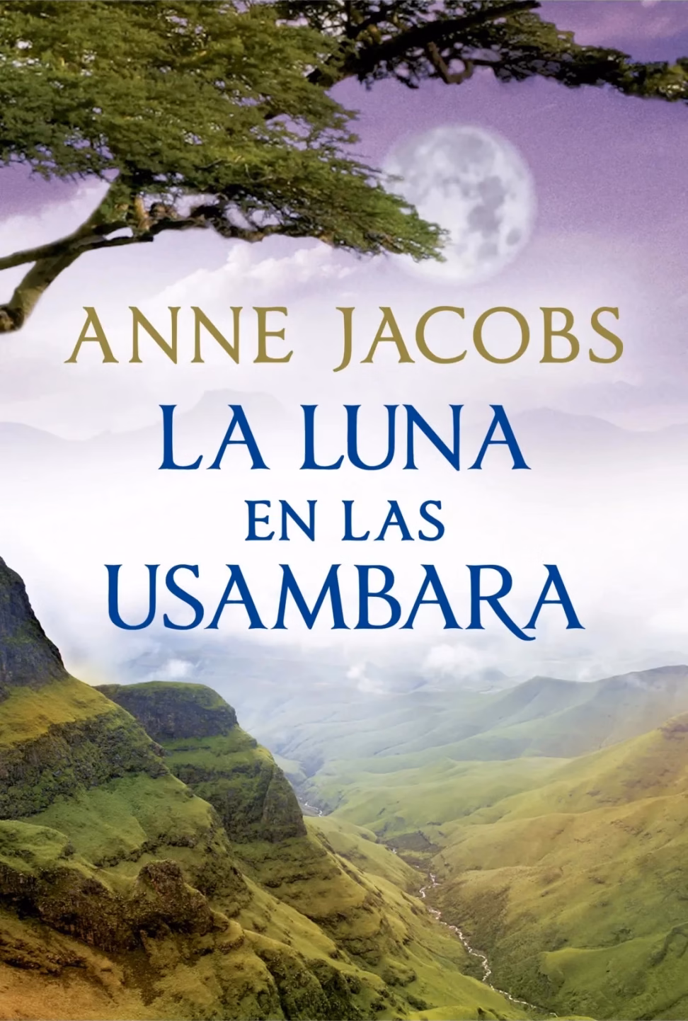 La luna en las Usambara. Sueños de África 02