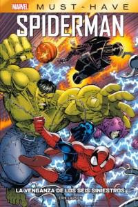 Marvel Must-Have. Spiderman: La venganza de los Seis Siniestros