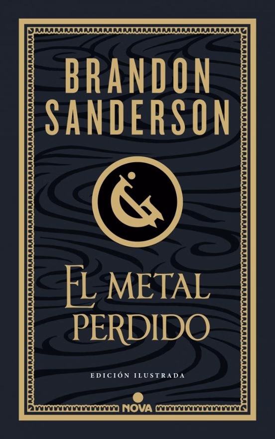 El metal perdido (edición ilustrada) (Wax & Wayne 4)