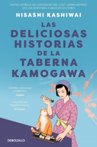 Las deliciosas historias de la taberna Kamogawa (Taberna Kamogawa 2)