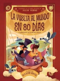Clásicos ilustrados: La vuelta al mundo en 80 días