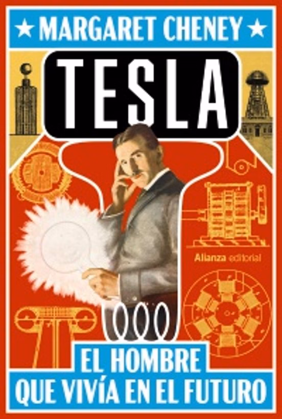 Tesla. El hombre que vivía en el futuro