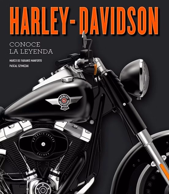 Harley-Davidson. Conoce la leyenda
