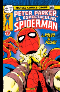 Marvel Gold. Peter Parker, el Espectacular Spiderman 2 ¡Polvo al polvo!