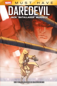 Marvel Must-Have. Daredevil Jack "Batallador" Murdock