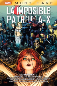 Marvel Must-Have. Imposible Patrulla-X 15 Advenimiento