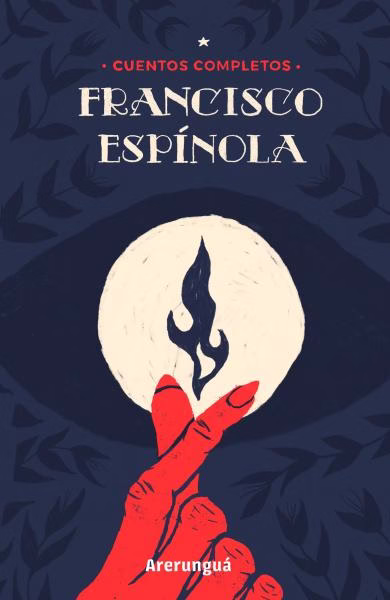 Francisco Espinola. Cuentos completos