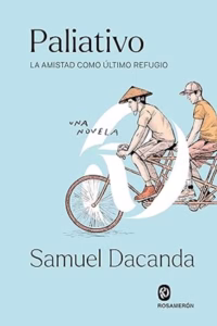 Paliativo. La amistad como último refugio