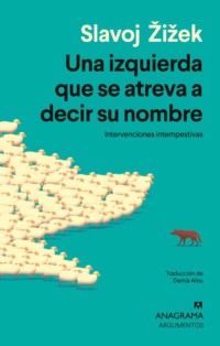 Una izquierda que se atreva a decir su nombre