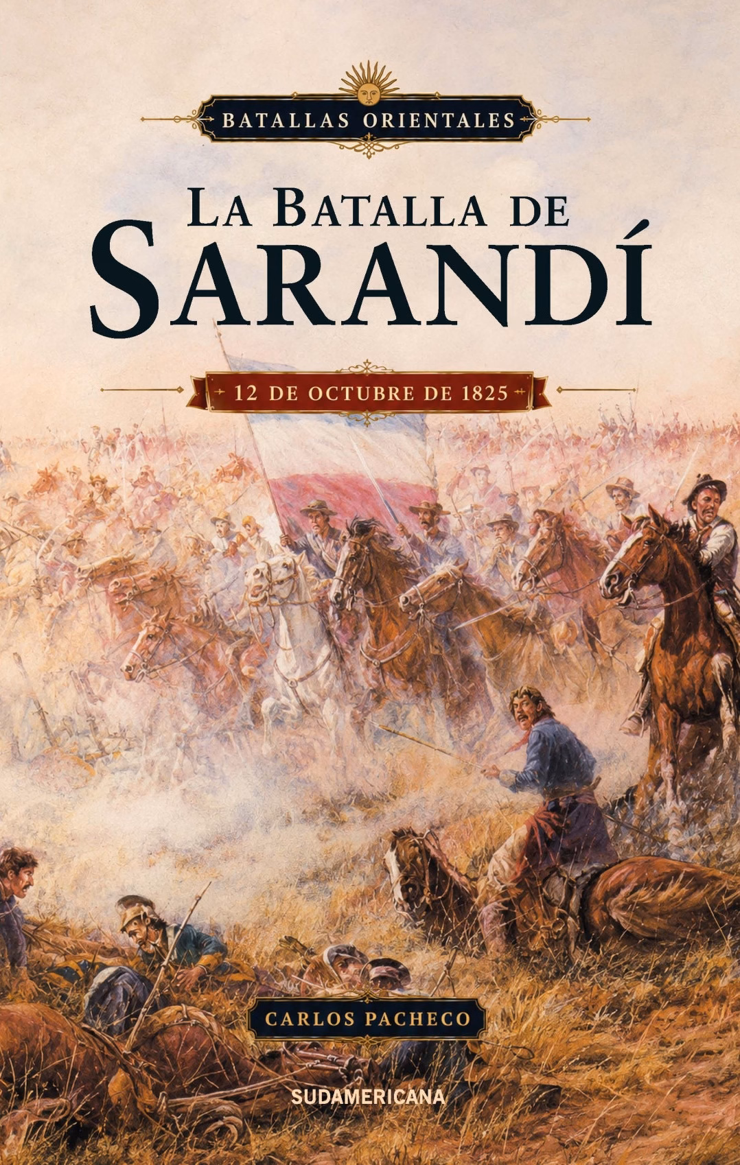 Batallas Orientales. La batalla de Sarandí