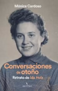 Conversaciones de otoño. Retrato de Ida Holz