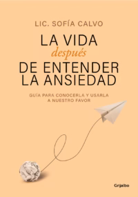 La vida después de entender la ansiedad