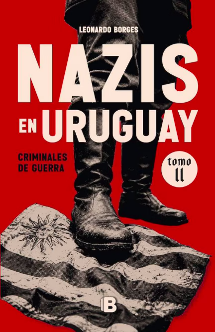 Nazis en Uruguay II. Criminales de guerra