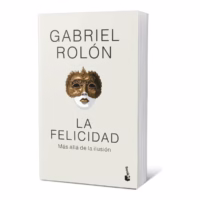 La felicidad. Nueva edición tapa flex