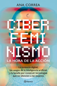 Ciberfeminismo. La hora de la acción