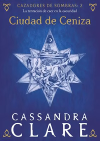 Cazadores de sombras 2. Ciudad de ceniza (bolsillo)