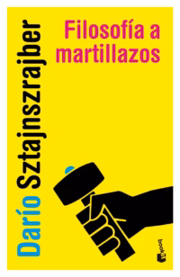 Filosofia a martillazos - Tomo 1