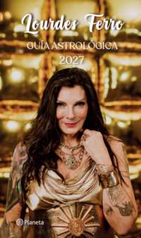 Guia astrológica 2027 Lourdes Ferro