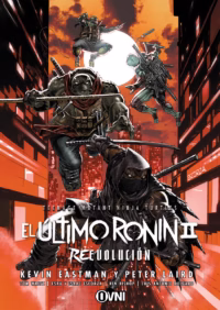 TMNT: El ultimo Ronin II Revolución